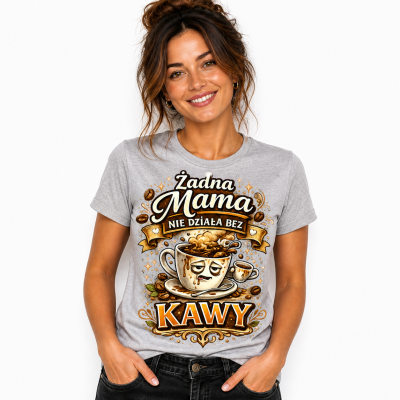 Koszulka na dzień mamy Mama bez kawy